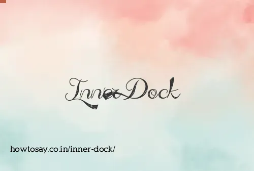 Inner Dock