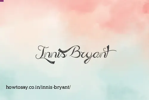 Innis Bryant