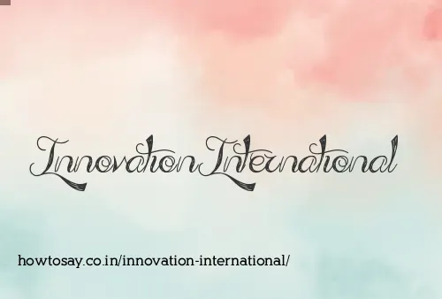 Innovation International