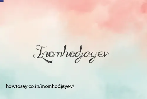 Inomhodjayev