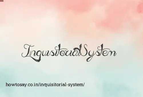 Inquisitorial System
