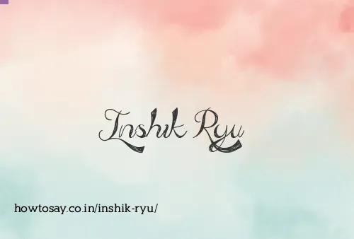 Inshik Ryu