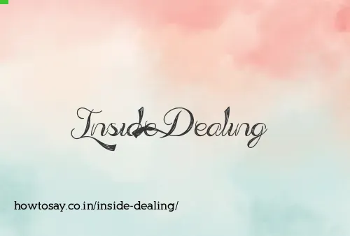 Inside Dealing