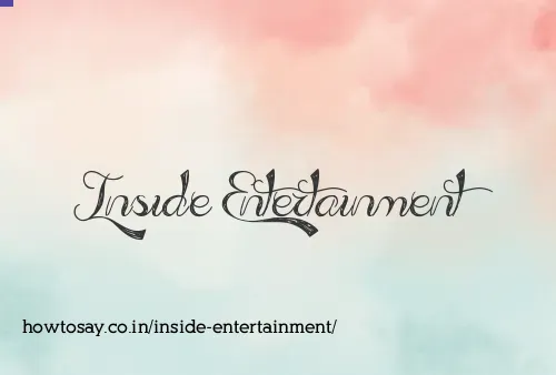 Inside Entertainment