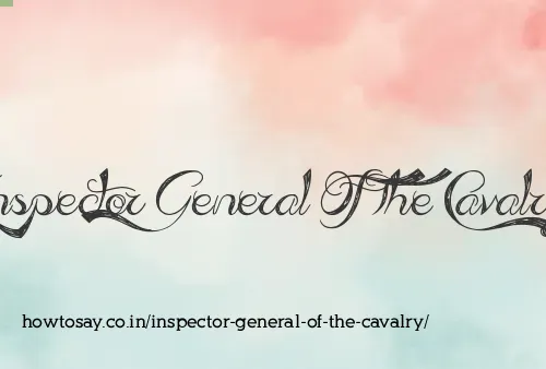 Inspector General Of The Cavalry