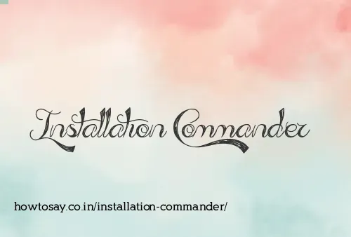 Installation Commander