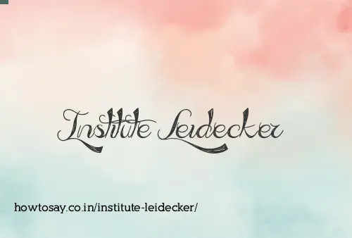 Institute Leidecker