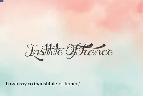 Institute Of France