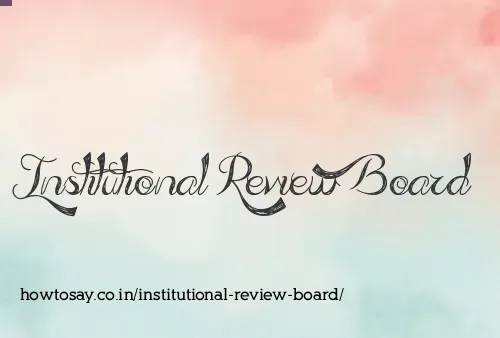 Institutional Review Board