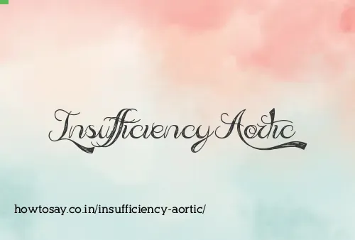Insufficiency Aortic