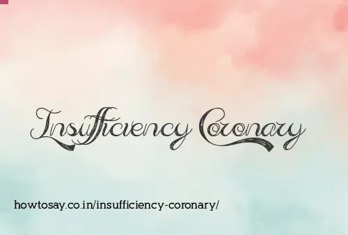 Insufficiency Coronary