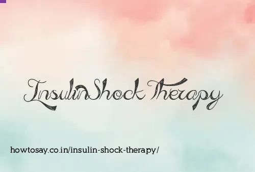 Insulin Shock Therapy