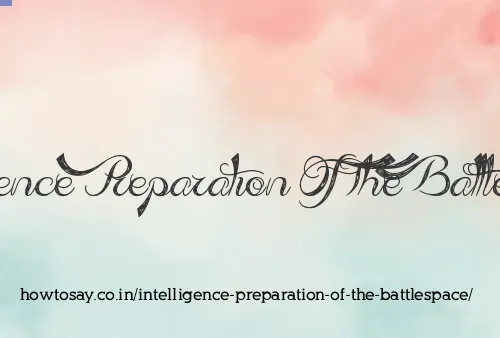 Intelligence Preparation Of The Battlespace