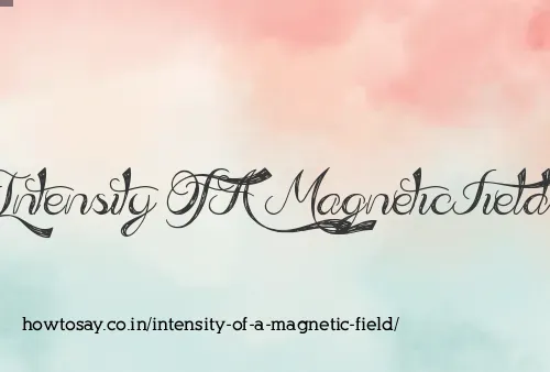 Intensity Of A Magnetic Field