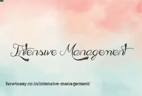 Intensive Management