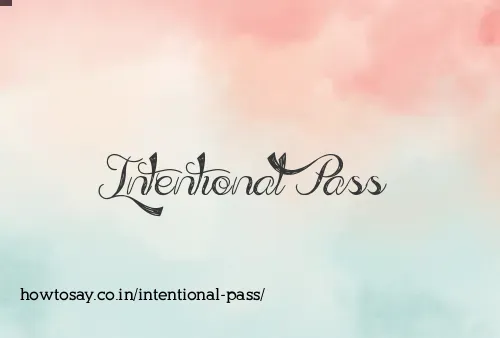 Intentional Pass