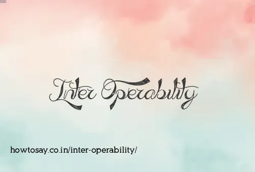 Inter Operability
