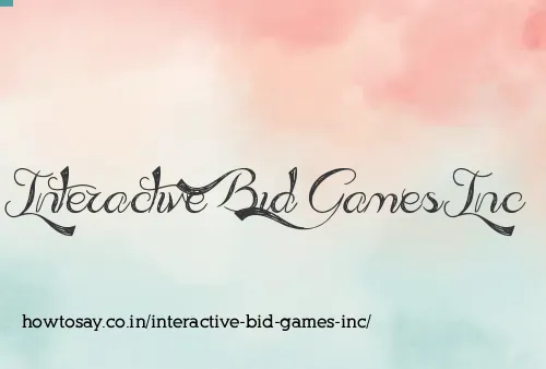 Interactive Bid Games Inc