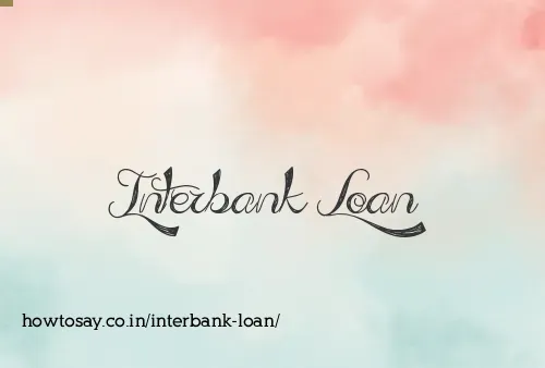 Interbank Loan