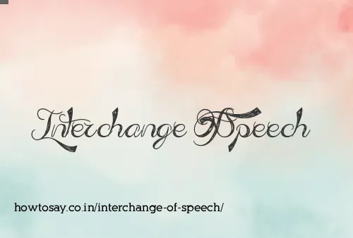 Interchange Of Speech