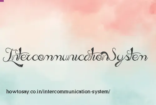 Intercommunication System