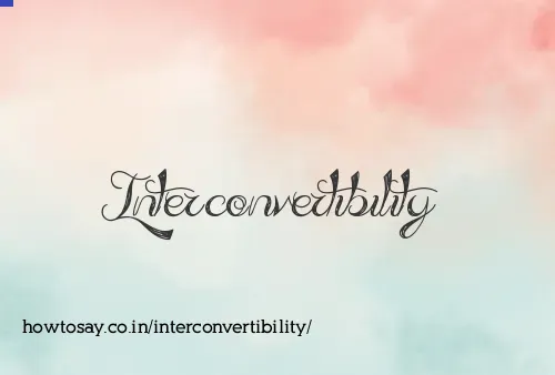 Interconvertibility