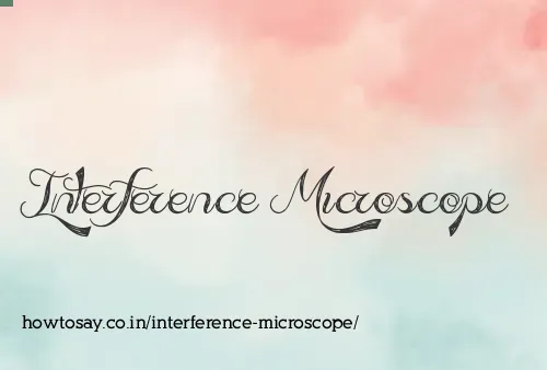 Interference Microscope