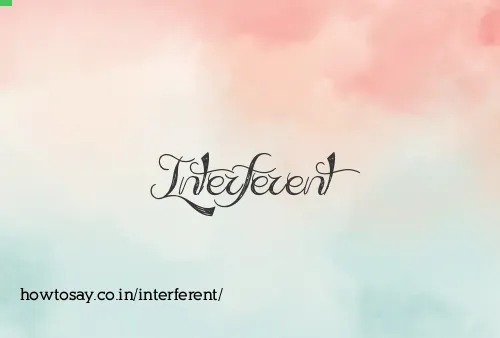 Interferent