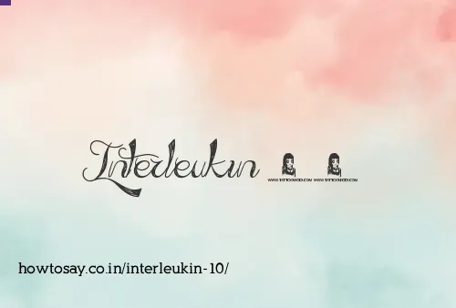 Interleukin 10