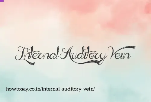 Internal Auditory Vein