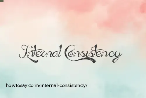 Internal Consistency