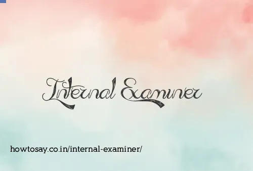 Internal Examiner
