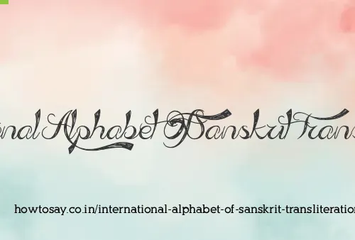 International Alphabet Of Sanskrit Transliteration