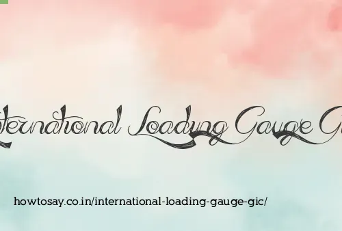 International Loading Gauge Gic