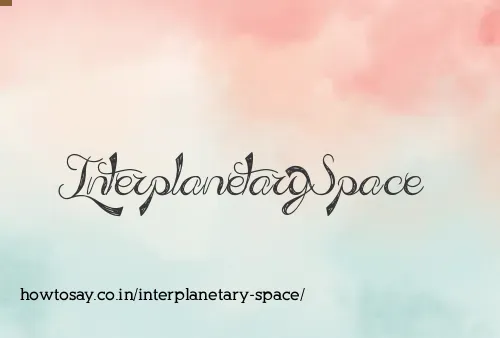 Interplanetary Space