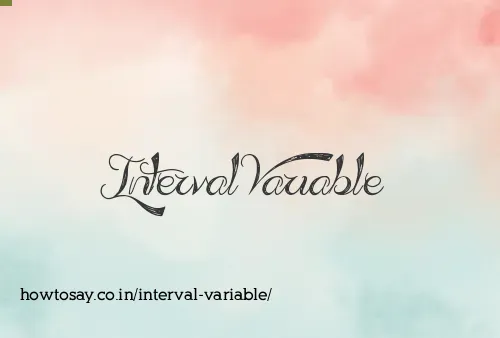 Interval Variable