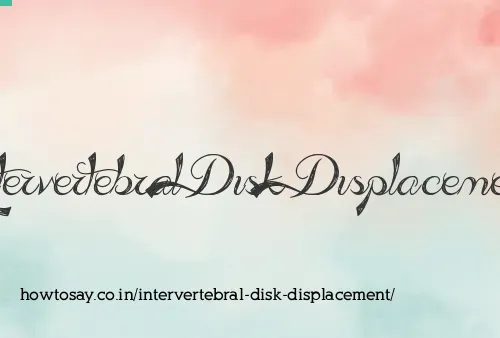 Intervertebral Disk Displacement
