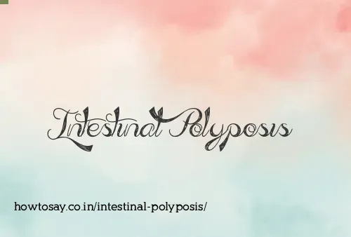 Intestinal Polyposis