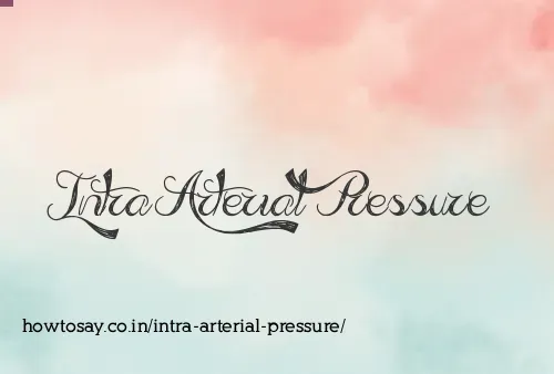 Intra Arterial Pressure