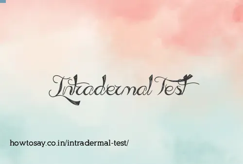 Intradermal Test