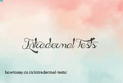 Intradermal Tests