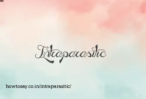 Intraparasitic