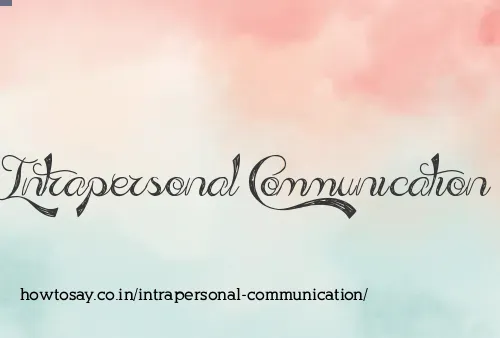 Intrapersonal Communication