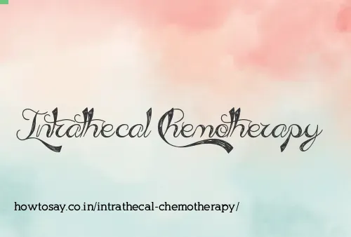 Intrathecal Chemotherapy