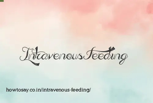 Intravenous Feeding