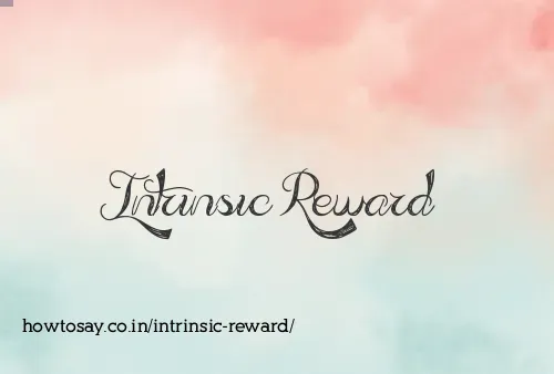 Intrinsic Reward