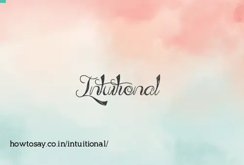 Intuitional