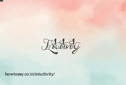 Intuitivity
