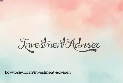 Investment Adviser