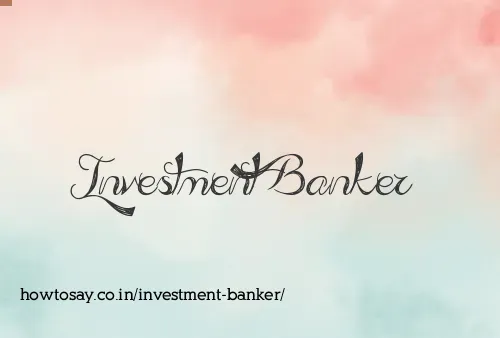 Investment Banker